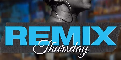 The Thursday Remix at Lydias on H