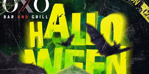 \ud83c\udf83 HALLOWEEN NIGHT @ OXO BAR & GRILL