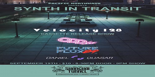 ODDitee, Velocity 128, Future Flux 84, Daniel Quasar at Shanghai Tunnel Bar
