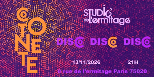 Cotonete \ud83e\udea9 -  Vendredi 13 novembre au Studio de l'Ermitage