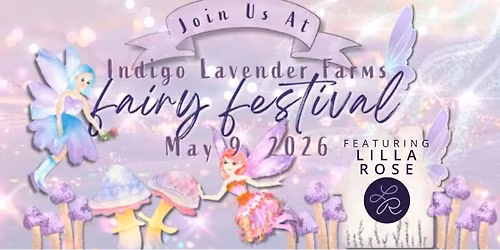Fairy Festival at Indigo Lavender Farms