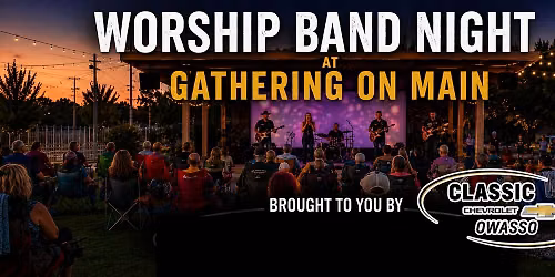 Worship Band Night - Owasso Gathering on Main