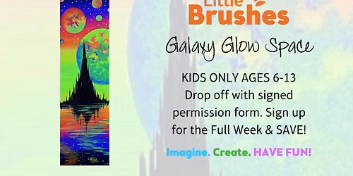 Little Brushes Summer Art Camp: Galaxy Glow Space
