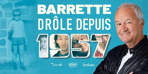 Michel Barrette-dr\u00f4le depuis 1957