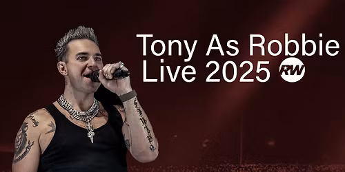 Tony as Robbie Williams