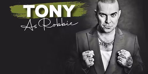 Tony as Robbie Williams