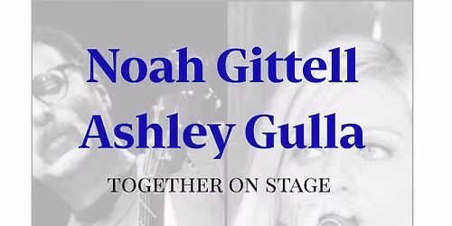 Noah Gittell and Ashley Gulla