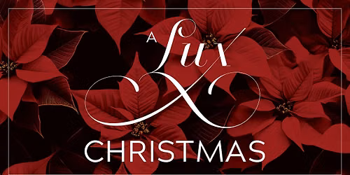 A Lux Christmas | Lux Choral Society