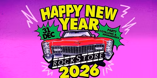 HAPPY NEW YEAR 2026 \u2022 Rockstore, Montpellier