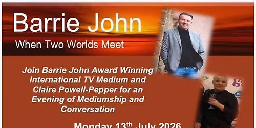 An Demonstration of Mediumship with Barrie John and Claire Powell-Pepper