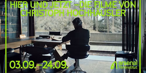 Hier und Jetzt \u2013 Die Filme von Christoph Hochh\u00e4usler 
