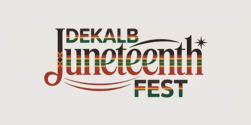 Dekalb Juneteenth Fest Downtown DeKalb 