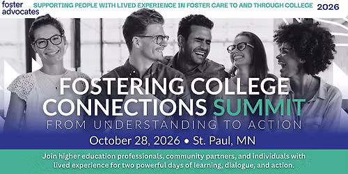 Fostering College Connections Summit. October 28, 2026.