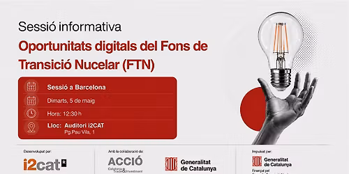 Sessi\u00f3 informativa: Oportunitats digitals del Fons de Transici\u00f3 Nuclear