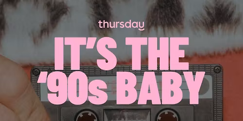Wednesday | It\u2019s the \u201890s Baby (30+) @ Korks LP | Frankfurt