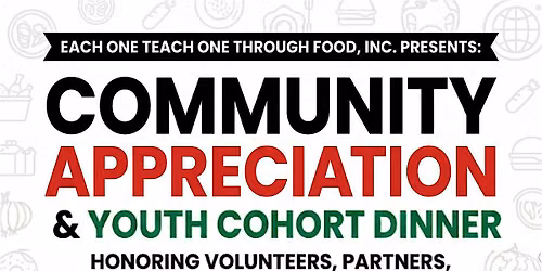 Community Appreciation & Youth Cohort Dinner