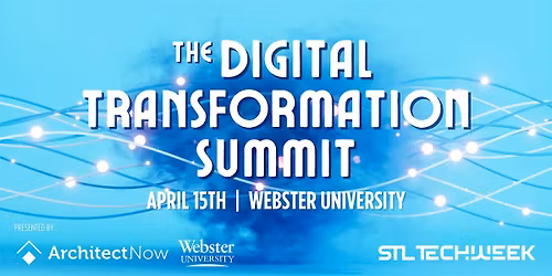 The Digital Transformation Summit (STL TechWeek 2026)