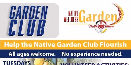 Garden Club @ The Native Wellness Garden