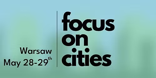 Focus on Cities International Conference