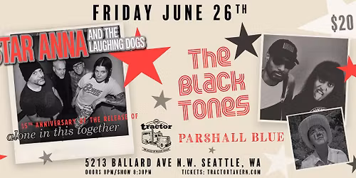 Star Anna and the Laughing Dogs w\/ The Black Tones, Parshall Blue