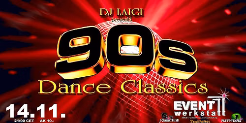 DJ LAIGI presents die 90s DANCE CLASSICS