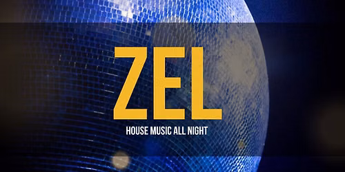 ZEL - HOUSE MUSIC ALL NIGHT