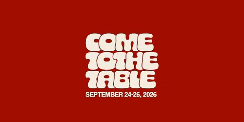 Come to the Table