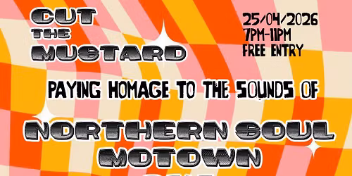 Cut The Mustard - Northern Soul \/ Ska \/ Motown night