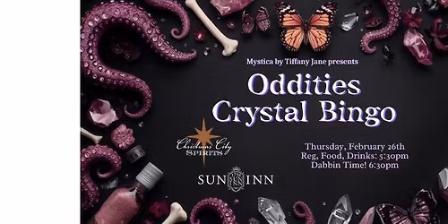 Oddities Crystal Bingo - @The Sun Inn - February 26th - Benefiting breast cancer programs