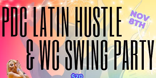 PDC Latin Hustle & WC Swing Party
