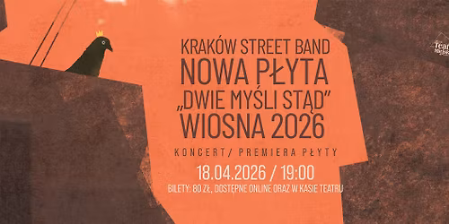 Koncert zespo\u0142u Krak\u00f3w Street Band: Premiera p\u0142yty "Dwie my\u015bli st\u0105d"