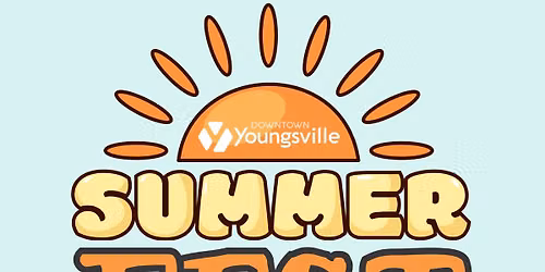 YOUNGSVILLE SUMMER FEST!