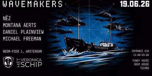 WAVEMAKERS EDT. 02 \u2013 Het Veronica Schip \u201319.06.2026