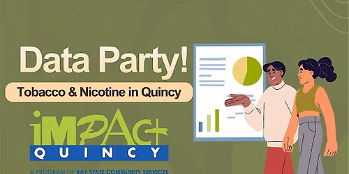 Data Party! Tobacco and Nicotine in Quincy - Germantown Neighborhood Center