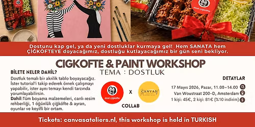 Cigkofte & Paint Workshop - Tema:DOSTLUK