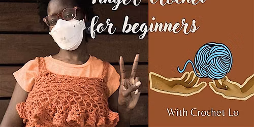 Intro to Finger-crochet MASK REQUIRED