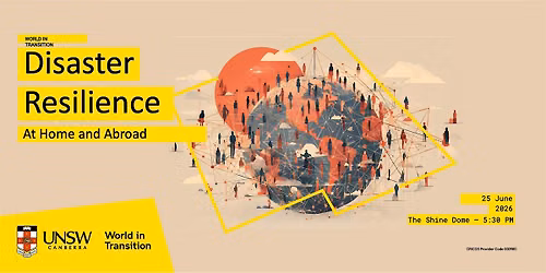 Resilient Australia #3 - Disaster Resilience at Home and Abroad