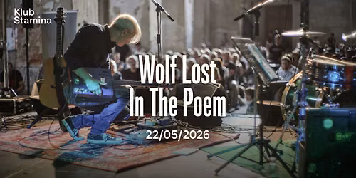 Wolf Lost In the Poem (Jan \u017damboch) \u2022 Klub Stamina