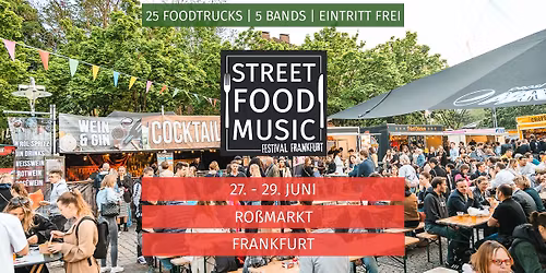 Street Food & Music Festival Frankfurt 2025