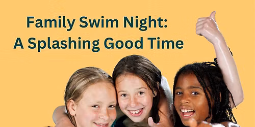 Family Swim Night: A Splashing Good Time!