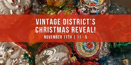 Vintage District's Christmas Reveal