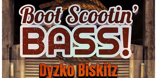 Boot Scootin Bass