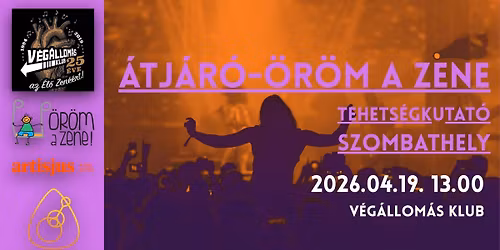 \u00c1tj\u00e1r\u00f3-\u00d6r\u00f6m a Zene Tehets\u00e9gkutat\u00f3 Szombathely