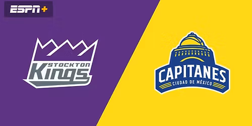 Mexico City Capitanes at Stockton Kings