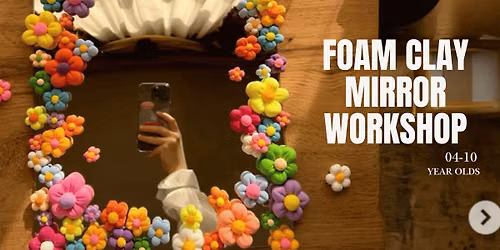 Foam Clay Mirror Workshop for kids