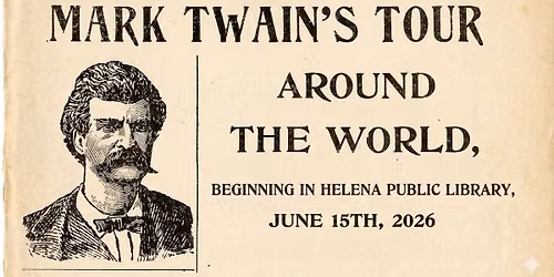 Mark Twain Visits the Helena Public Library
