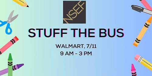 NSEF's Stuff the Bus! School Supply Drive 