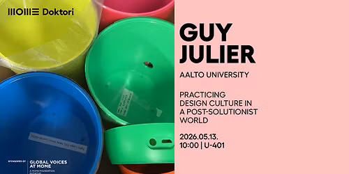 Practicing Design Culture in a Post-Solutionist World by Guy Julier | MOME Global Voices
