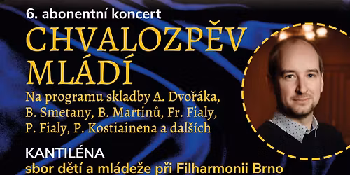 6. Abonentn\u00ed koncert \/ CHVALOZP\u011aV ML\u00c1D\u00cd