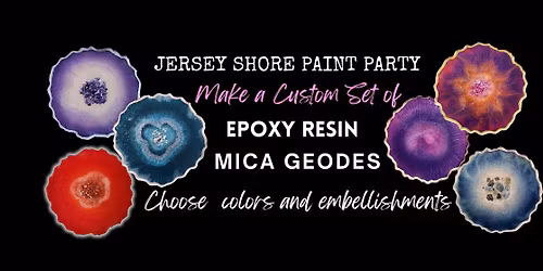 Epoxy Resin Geode Workshop  - Create a set of stunning Epoxy Geodes in your choice of Colors